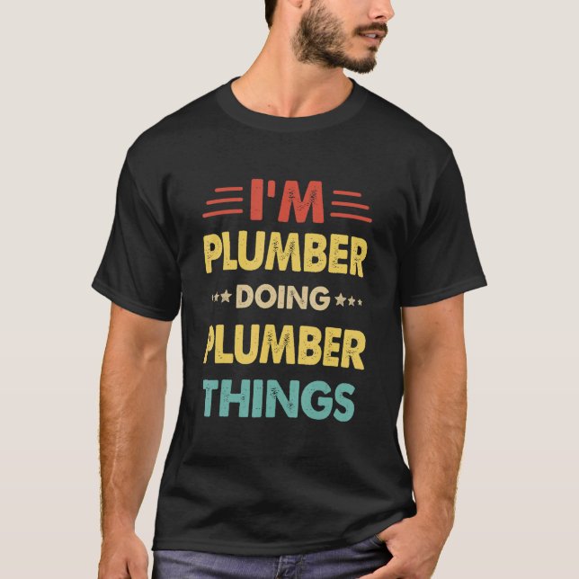 Retro Ich bin Klempner Doing Klempner Dinge 2 T-Shirt (Vorderseite)