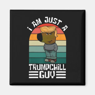 Retro Ich bin nur ein Trump-Kill-Typ Funny Trump Magnet