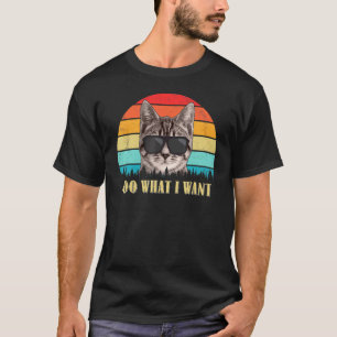 Retro Ich mache was ich will Katze Lustige Katze T-Shirt