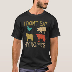 Retro ich nicht essen meine Homies Männer Frauen V T-Shirt