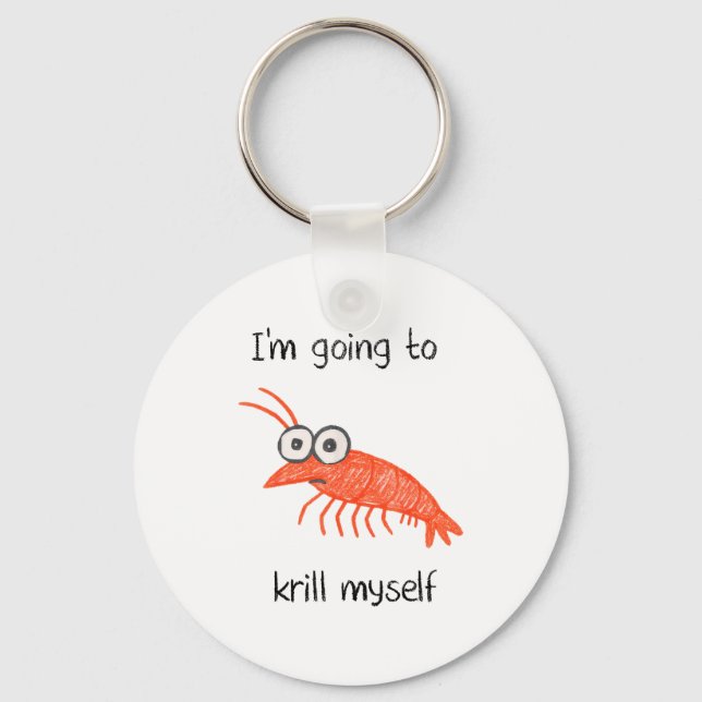 Retro Im Going To Krill Myself Shrimp Funny Ocean  Schlüsselanhänger (Vorderseite)