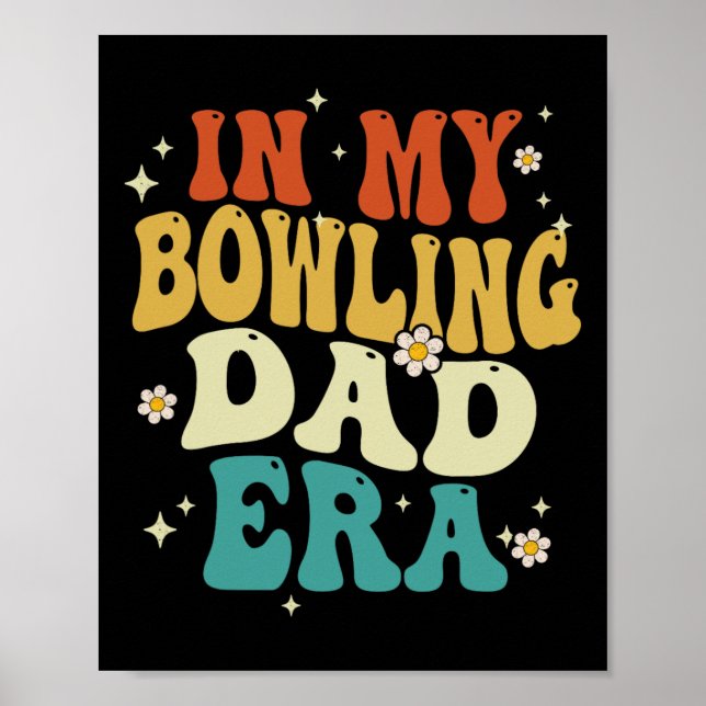 Retro In My Bowling Dad Era Funny Bowling Father's Poster (Vorne)