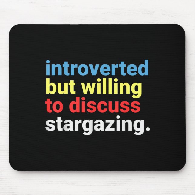 Retro Introverted But Willing Stargazing Lover Fun Mousepad (Vorne)