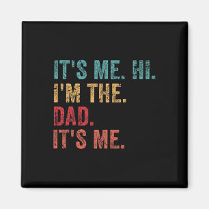 Retro It&#; s Me Hi I&#; m the Vater It&#; s Me Fu Magnet