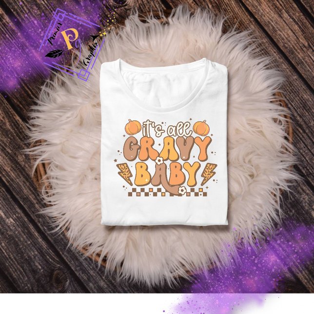 Retro It's All Gravy Baby Erntedank T-Shirt (Von Creator hochgeladen)