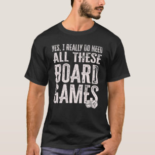 Retro Ja, ich brauche wirklich all diese Brettspie T-Shirt