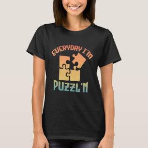 Retro Jeden Tag bin ich Puzzl'n Jigsaw Puzzle Mast T-Shirt