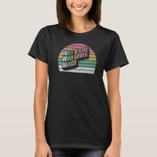 Retro Just a Girl, die Lieben tanzen für Tänzerin T-Shirt