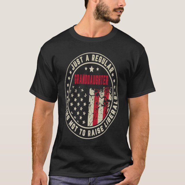Retro Just A Regular Granddaughter Raise Liberals  T-Shirt (Vorderseite)