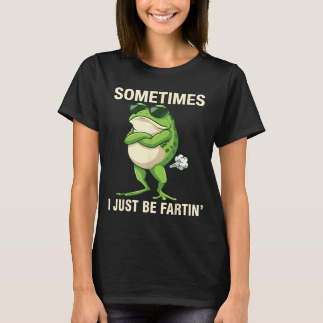Retro Just Sometimes I Farting Frog T-Shirt (Vorderseite)