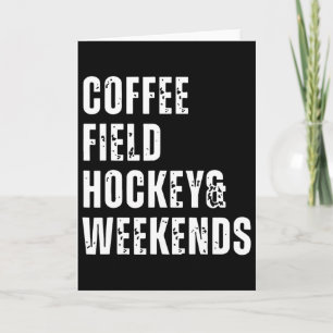 Retro-Kaffee Feldhockey und Wochenenden Lustiger H Karte