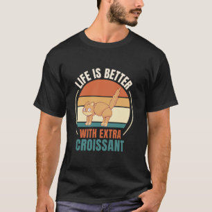 Retro Kat Retro Leben besser mit extra Croissan T-Shirt