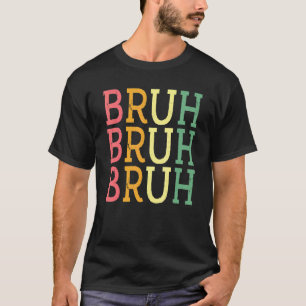 Retro-Katze Bruh Meme-Slang-Bruder-Gruß-Teenager  T-Shirt