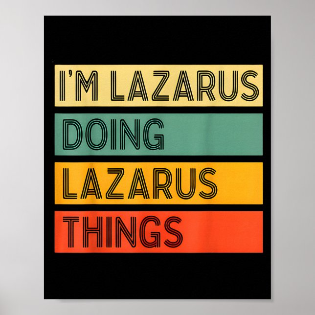 Retro Lazarus Quote Fun Identity Expression Graphi Poster (Vorne)