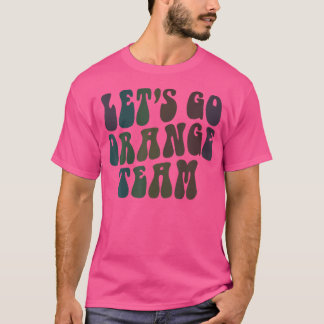 Retro Let's Go Orange Team Wettbewerb Spiel Su T-Shirt
