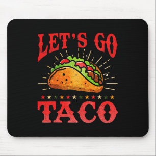 Retro Let's Go Taco-Shirt Lustig Let's Go Taco Für Mousepad