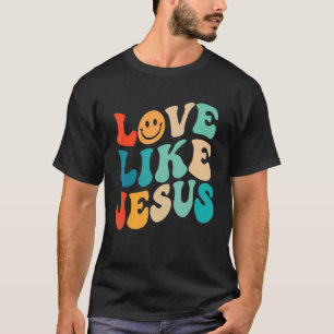 Retro-Liebe wie Jesus religiöser Gott christliches T-Shirt