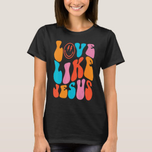Retro-Liebe wie Jesus Religious God Christlich Wor T-Shirt