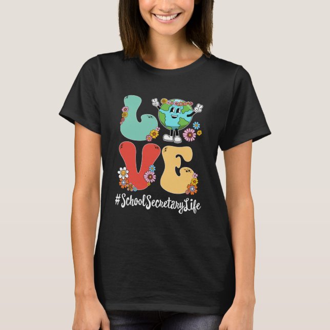 Retro Liebe World Earth Day 2023 School Secretary T-Shirt (Vorderseite)