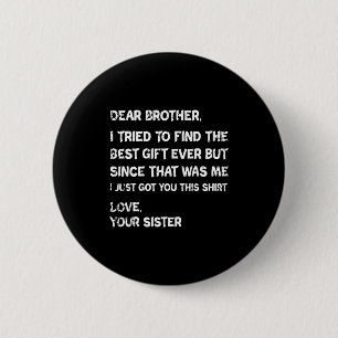 Retro Lieber Bruder, ich habe versucht, das Button