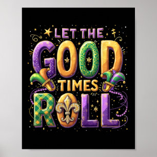Retro Ließ die gute Zeit Roll Mardi Gras Party Lov Poster