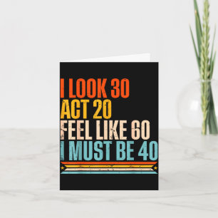 Retro-Look 30, Handeln 20, Fühlen wie 60, Muss 40 Karte