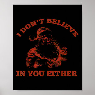 Retro lustiger Weihnachtsmann Ich glaube nicht an  Poster