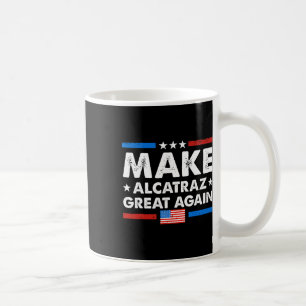 Retro macht Alcatraz wieder großartig Funny Trump Kaffeetasse