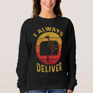 Retro Mailman Postfach immer Postfach ausliefern Sweatshirt
