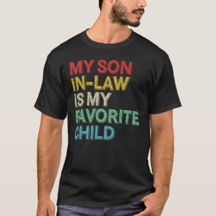 Retro Mein Schwiegersohn ist mein Lieblingskind Mü T-Shirt