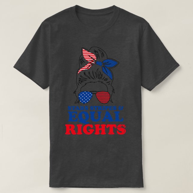 Retro Messy Bun Pro Choice Stars Stripes Equal Rig T-Shirt (Design vorne)