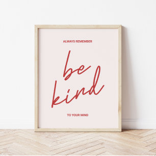 Retro-Minimalist 'Sei freundlich zu deinem Geist'  Poster