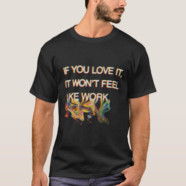 Retro Motivierend Angebot, wenn Sie es Liebe T-Shirt (Vorderseite)