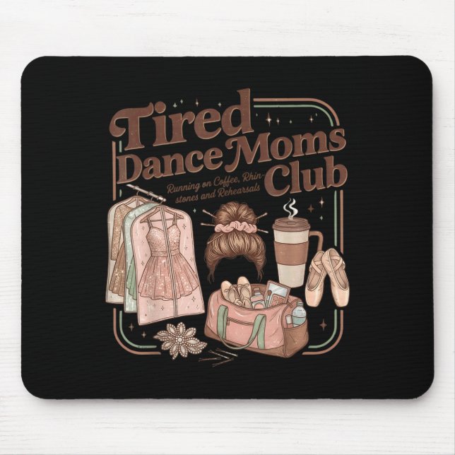 Retro Müde Tanzmütter Club Tanzmutter Mama Mütter Mousepad (Vorne)