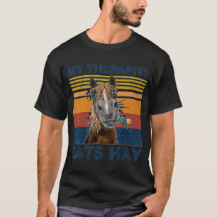 Retro My Therapist isst Hay Niedlich Horse Blume F T-Shirt
