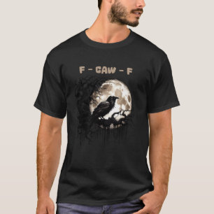 Retro Mystic Black Crow F-Caw F Celestial Moon Bir T-Shirt