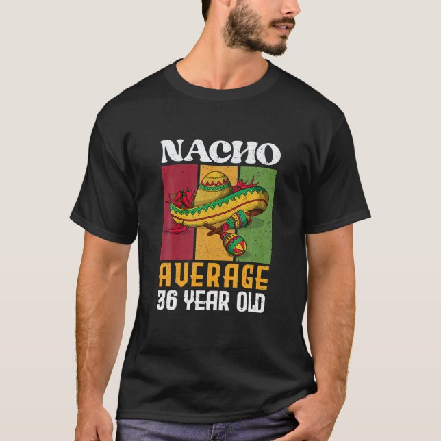 Retro Nacho Durchschnitt 36 Jahre alt 36. Geburtst T-Shirt (Vorderseite)