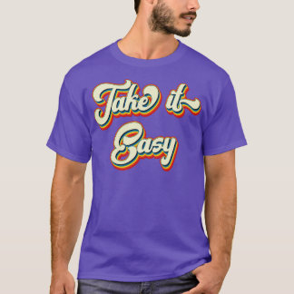 Retro Nimm es leicht Lifestyle T-Shirt