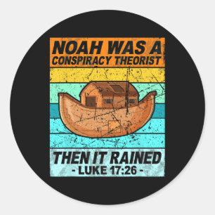 Retro Noah war ein Verschwörungstheoretiker, dann  Runder Aufkleber