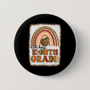 Retro Oh Hey achte Klasse Boho Regenbogen Erster S Button