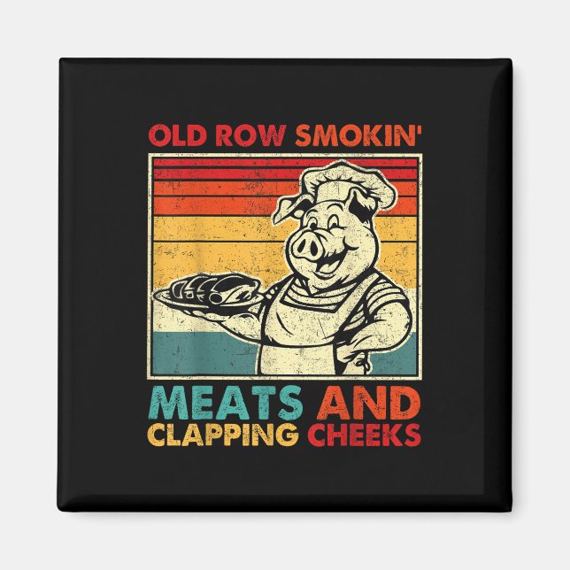 Retro Old Row Smoking Meats And Clapping Cheeks Fu Magnet (Vorne)