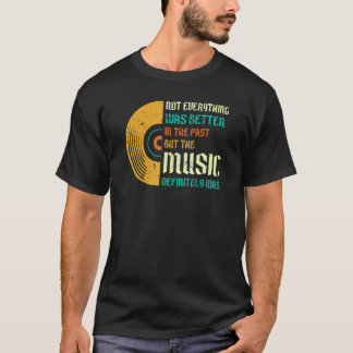 Retro Oldies 70er Vinyl Record 80er Music Quote T-Shirt