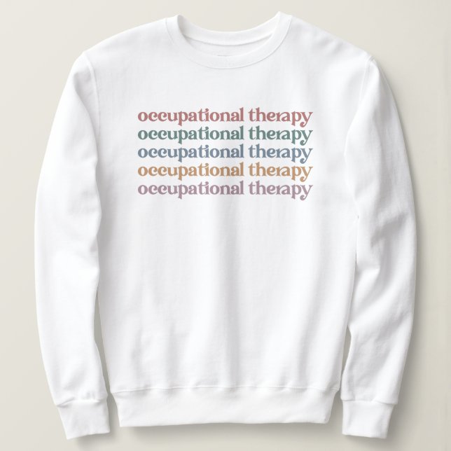 Retro OT Student Grad Geschenke in der Arbeitsther Sweatshirt (Design vorne)