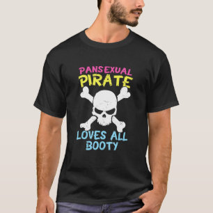 Retro Pansexual Pirate Lieben Alle Hintern Niedlic T-Shirt