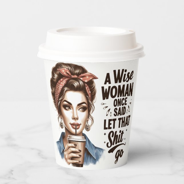 Retro Paper Cup - Eine kluge Frau, die einmal gesa Pappbecher (Vorderseite)