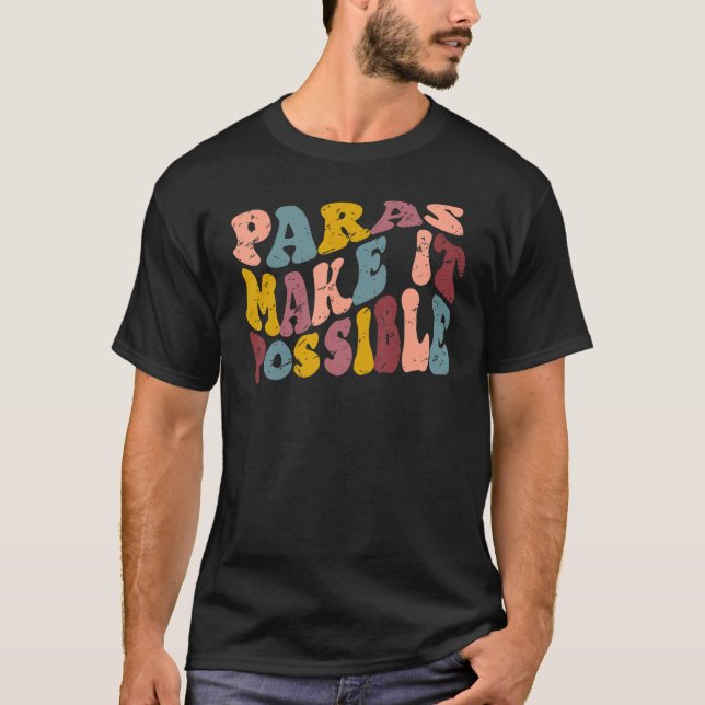 Retro Paraprofessional Teacher Aide Paras Make It  T-Shirt (Vorderseite)