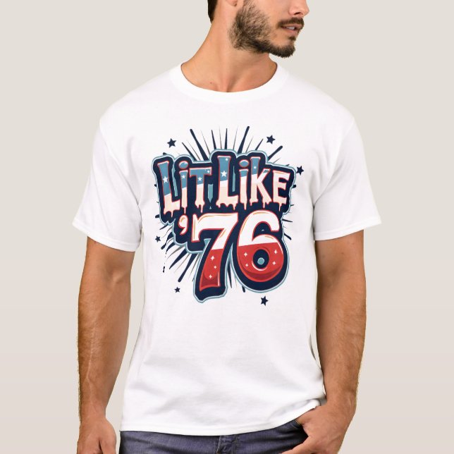 Retro Patriotic Gen Z Lit Like ’76 mit Fireworks T-Shirt (Vorderseite)