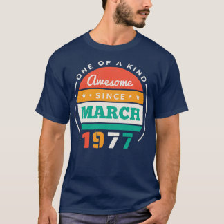 Retro Phantastisch Seit März 1977 Geburtstag Vinta T-Shirt