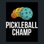 Retro Pickleball Champ Pickle Ball Champion Poster<br><div class="desc">Retro Pickleball Champ Pickle Ball Champion Grandpa Men Gift. Perfect gift for your dad,  mom,  papa,  men,  women,  friend and family members on Thanksgiving Day,  Christmas Day,  Mothers Day,  Fathers Day,  4th of July,  1776 Independent day,  Veterans Day,  Halloween Day,  Patrick's Day</div>