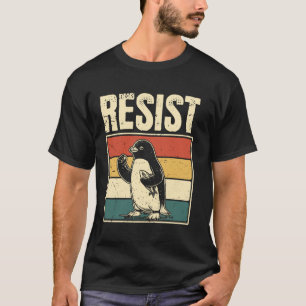 Retro Pinguin Widerstehe Pinguinen Aktivismus Lust T-Shirt
